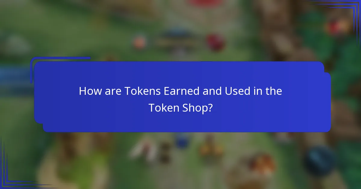 How are Tokens Earned and Used in the Token Shop?