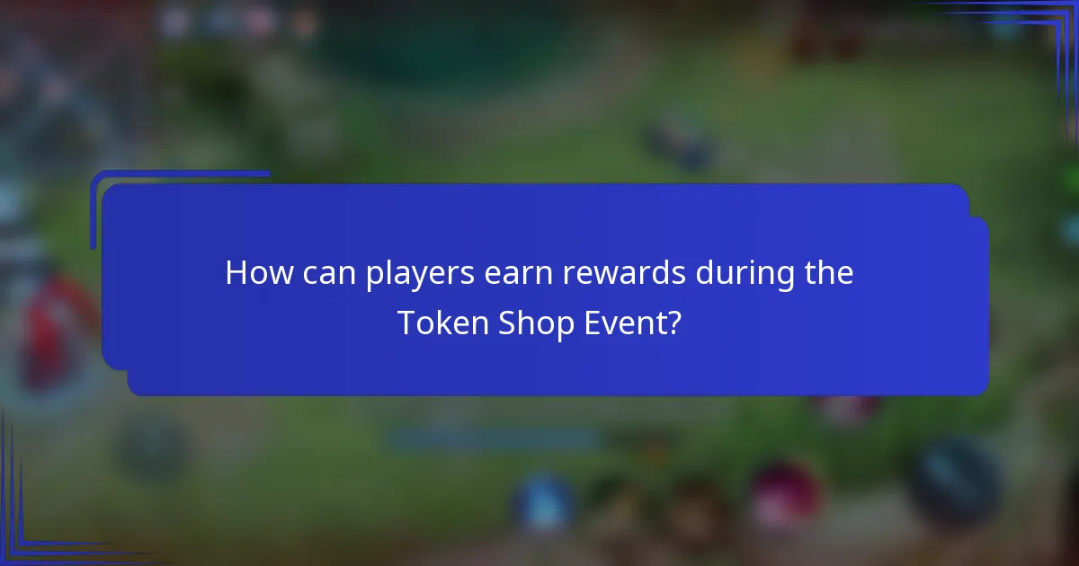 How can players earn rewards during the Token Shop Event?