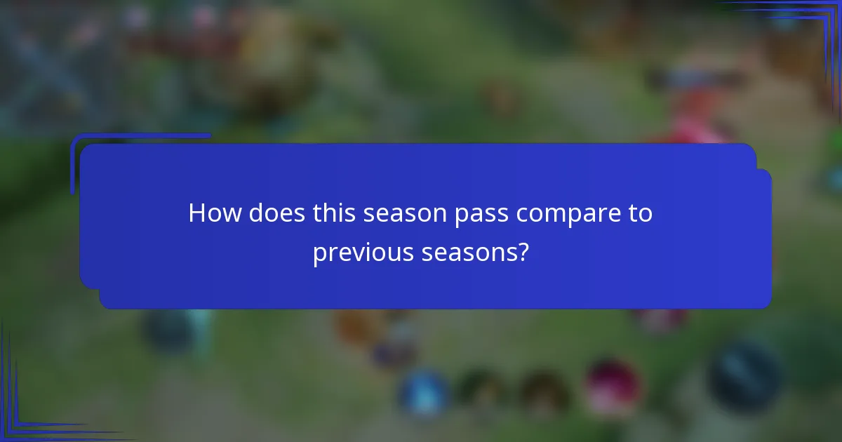 How does this season pass compare to previous seasons?