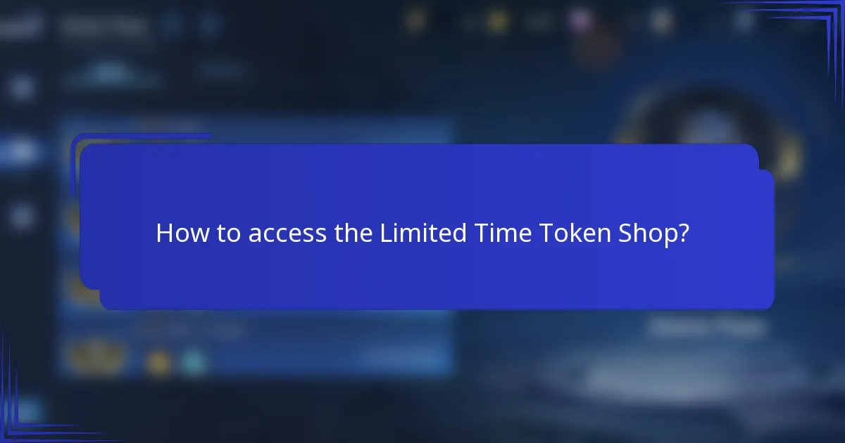 How to access the Limited Time Token Shop?