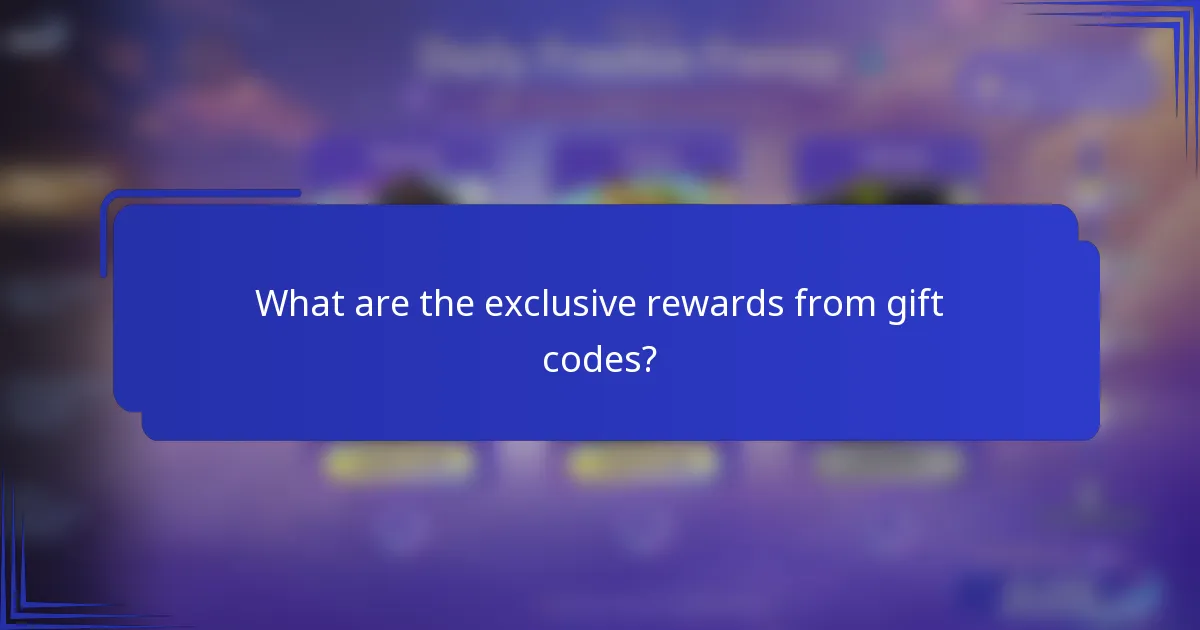 What are the exclusive rewards from gift codes?