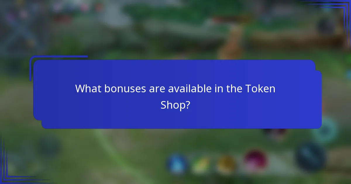 What bonuses are available in the Token Shop?