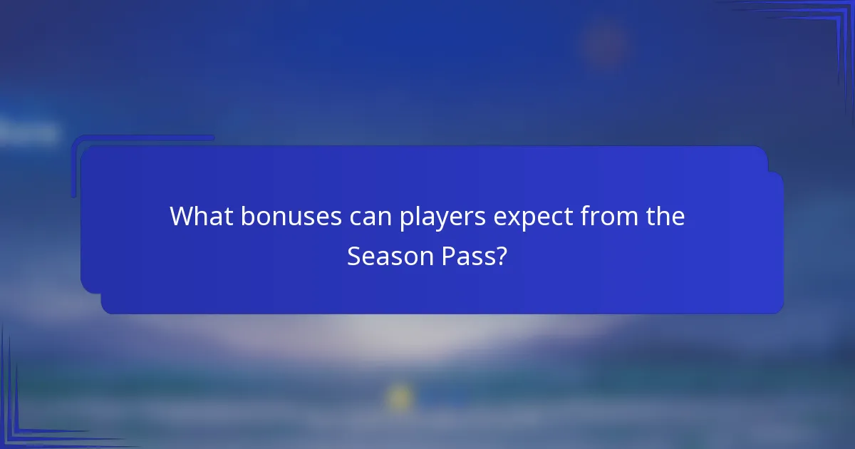 What bonuses can players expect from the Season Pass?