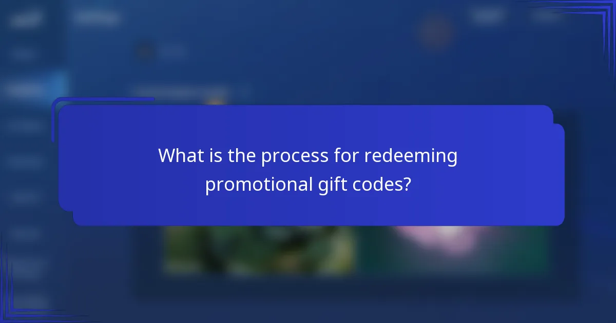 What is the process for redeeming promotional gift codes?