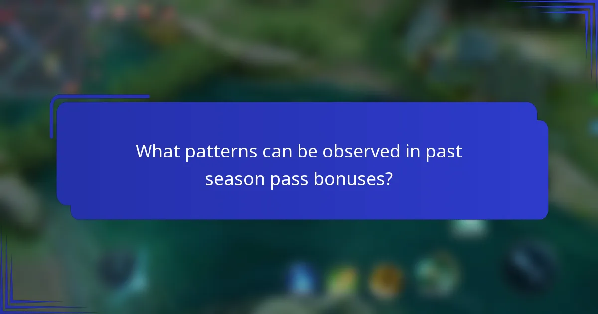 What patterns can be observed in past season pass bonuses?
