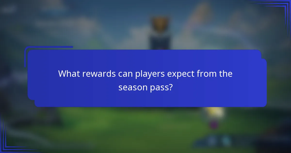What rewards can players expect from the season pass?