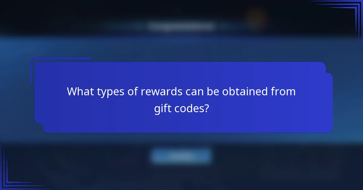 What types of rewards can be obtained from gift codes?